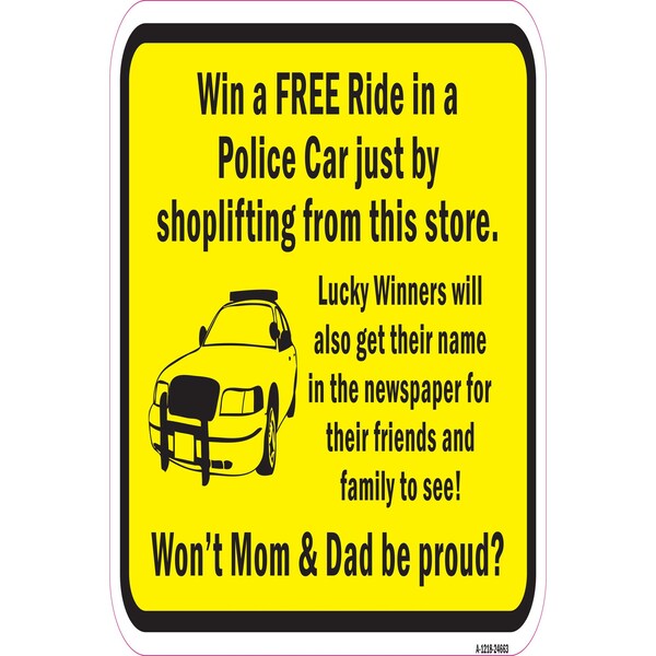 Signmission Win A Free Ride In A Police Car By Shoplifting In Heavy-Gauge Aluminum, A-1218-24663 A-1218-24663 - main